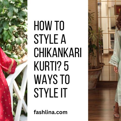 How to style a Chikankari Kurti? 5 Ways to style it 2023